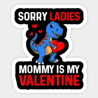 Sorry Ladies Mommy Is My Valentine Sticker